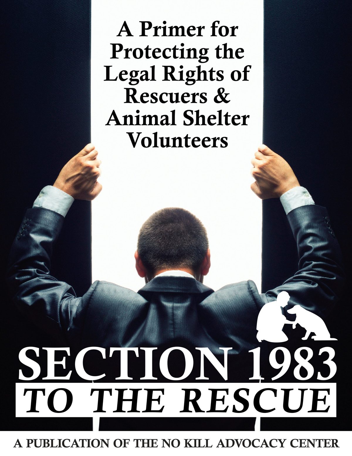 Cover of Section 1983 to the Rescue, a publication of the No Kill Advocacy Center